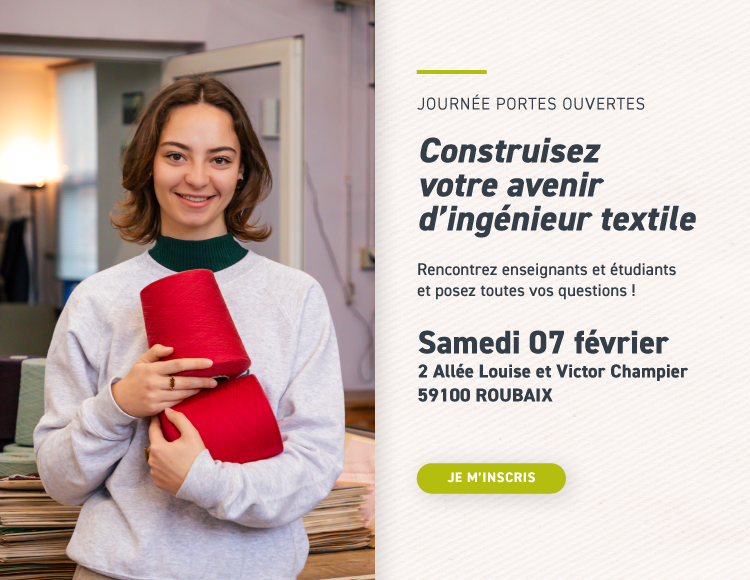 Journée Portes Ouvertes le samedi 7 février 2026 à l'ENSAIT. Cliquez ici pour vous inscrire
